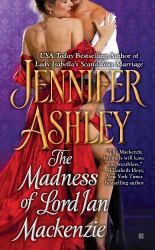 The Madness of Lord Ian Mackenzie, Jennifer Ashley